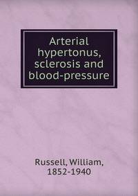 Arterial hypertonus, sclerosis and blood-pressure