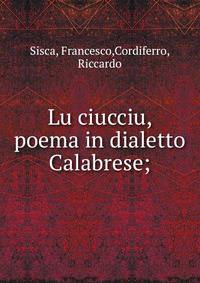 Lu ciucciu, poema in dialetto Calabrese;