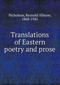 Translations of Eastern poetry and prose