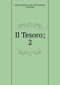 Il Tesoro;. 2