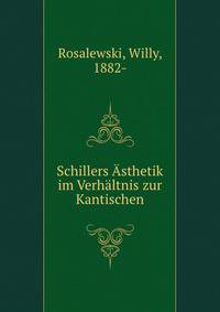 Schillers Asthetik im Verhaltnis zur Kantischen