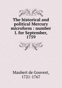 The historical and political Mercury microform : number I. for September, 1759