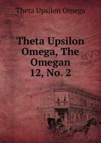 Theta Upsilon Omega, The Omegan. 12, No. 2