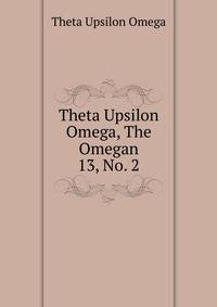 Theta Upsilon Omega, The Omegan. 13, No. 2