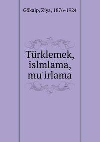 T?rklemek, islmlama, mu'irlama