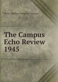 The Campus Echo Review. 1945
