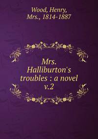 Mrs. Halliburton's troubles : a novel