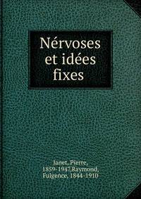 N?rvoses et id?es fixes .
