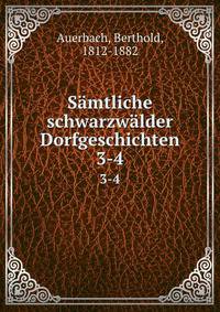 Smtliche schwarzwlder Dorfgeschichten. Volumes 3-4