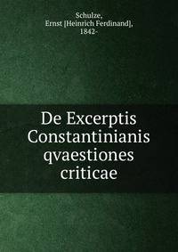 De Excerptis Constantinianis qvaestiones criticae