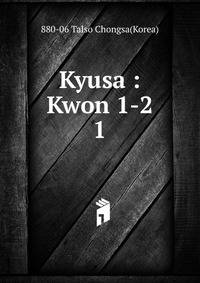 Kyusa : Kwon 1-2. 1