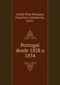 Portugal desde 1828 a 1834