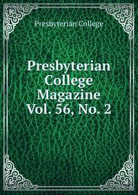 Presbyterian College Magazine. Vol. 56, No. 2