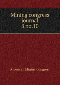 Mining congress journal. 8 no.10
