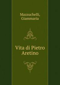 Vita di Pietro Aretino
