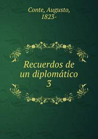 Recuerdos de un diplomtico. 3