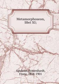 Metamorphoseon, libri XI;