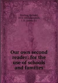 Our own second reader: for the use of schools and families