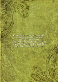 Passenger and crew lists of vessels arriving at New York, New York, 1897-1957 microform. Reel 2991 - Passenger and Crew Lists of Vessels Arriving at New York, NY, 1897-1957 - 6822-6823 Jul 4, 1921