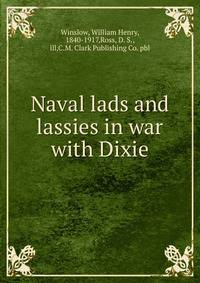 Naval lads and lassies in war with Dixie