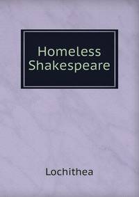 Homeless Shakespeare