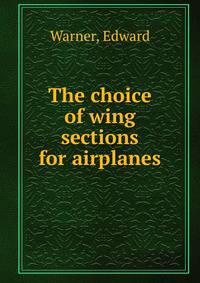 The choice of wing sections for airplanes