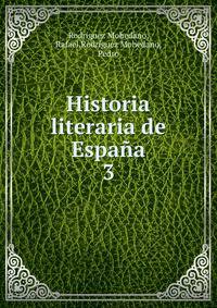 Historia literaria de Espaa. 3