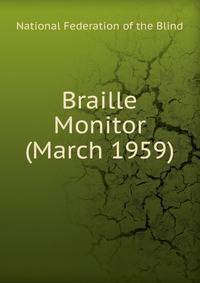 Braille Monitor (March 1959)