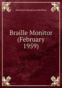 Braille Monitor (February 1959)