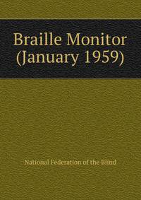 Braille Monitor (January 1959)