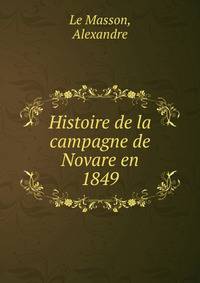 Histoire de la campagne de Novare en 1849
