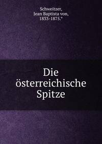 Die osterreichische Spitze