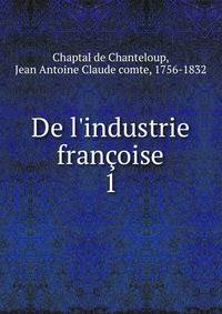 De l'industrie fran?oise