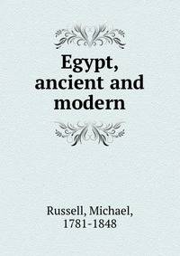 Egypt, ancient and modern
