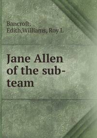 Jane Allen of the sub-team