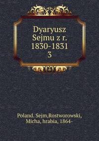 Dyaryusz Sejmu z r. 1830-1831. 3