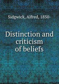 Distinction and criticism of beliefs