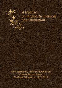 A treatise on diagnostic methods of examination