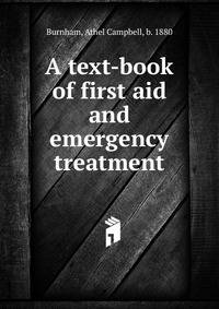 A text-book of first aid and emergency treatment