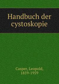 Handbuch der cystoskopie