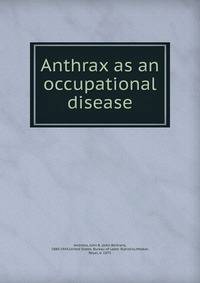 Anthrax as an occupational disease