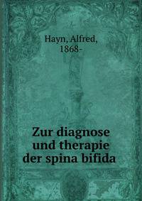 Zur diagnose und therapie der spina bifida