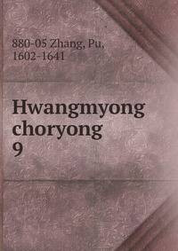 Hwangmyong choryong. 9