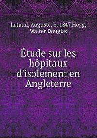 ?tude sur les h?pitaux d'isolement en Angleterre