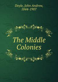 The Middle Colonies