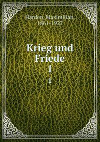Krieg und Friede. 1