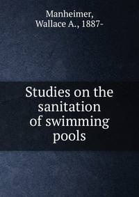 Studies on the sanitation of swimming pools