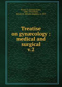 Treatise on gyncology : medical and surgical. v.2