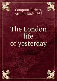 The London life of yesterday