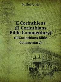 II Corinthiens. (II Corinthians Bible Commentary)
